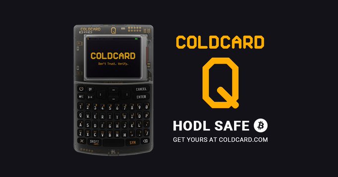 Advertisement for 'COLDCARD Q' hardware wallet with the tagline 'HODL SAFE - GET YOURS AT COLDCARD.COM', showing the QWERTY keyboard device displaying 'Don't Trust, Verify'.