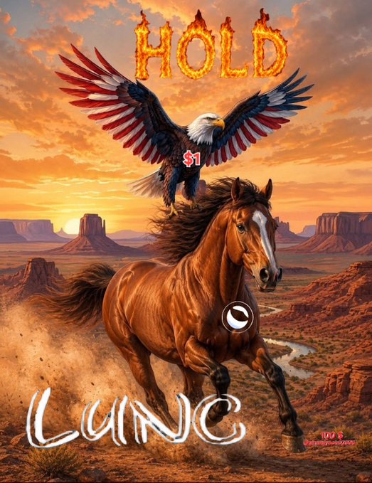 A majestic bald eagle with red, white, and blue wings soars above a galloping brown horse across a desert landscape at sunset, with the word "HOLD" in fiery letters at the top and "LUNC" in white text at the bottom, alongside a "$1" target symbol — symbolizing the Terra Luna Classic community's determination to hold through the $0.26 turning point toward their $1 goal.