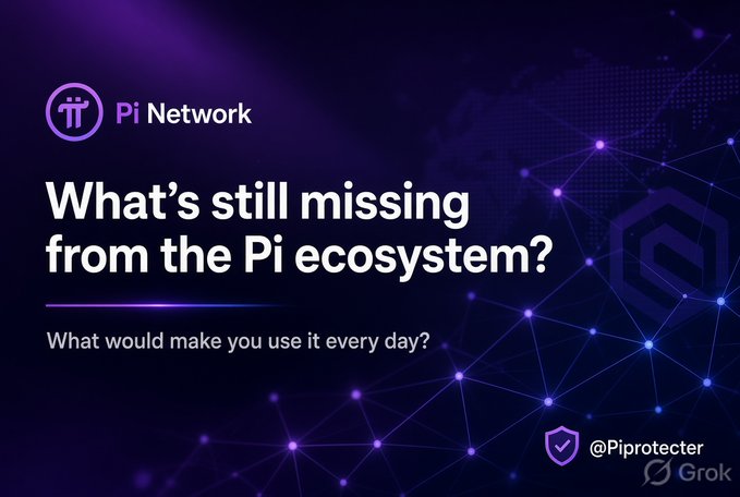 A purple-themed graphic for Pi Network asking 'What's still missing from the Pi ecosystem? What would make you use it every day?' with the handle @Piprotector and a Grok watermark.