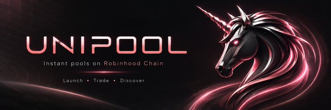 A promotional banner for 'UNIPOOL - Instant pools on Robinhood Chain' featuring a stylized black unicorn with glowing pink mane and accents, with the tagline 'Launch • Trade • Discover'.