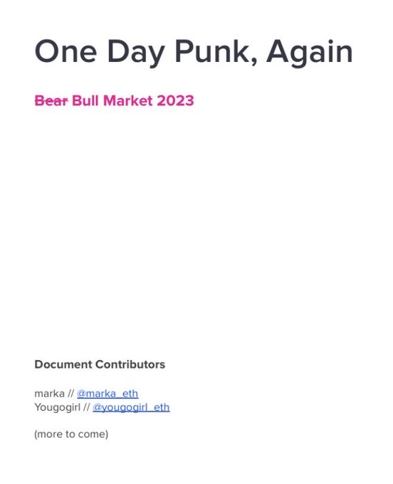 The image shows a document cover titled "One Day Punk, Again" with subtitle "Bear Bull Market 2023," listing contributors marka (@marka_eth) and Yougogirl (@yougogirl_eth). The document appears to relate to the post's narrative about attempting to buy back a CryptoPunk involving these contributors.

Caption: Cover page for "One Day Punk, Again," a Bear Bull Market 2023 document authored by marka (@marka_eth) and Yougogirl (@yougogirl_eth), marking them as collaborators in the attempted punk buyback story.