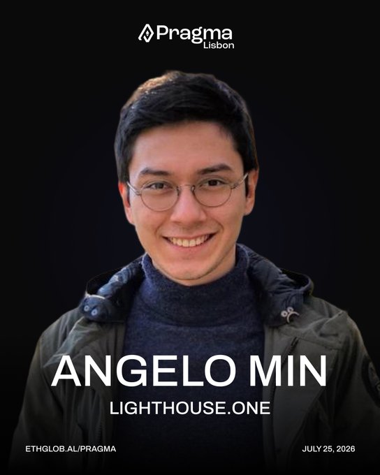 A speaker portrait for 'ANGELO MIN, LIGHTHOUSE.ONE' at 'Pragma Lisbon' event on July 25, 2026, with 'ETHGLOB.AL/PRAGMA' at the bottom.