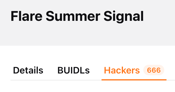 A UI screenshot showing 'Flare Summer Signal' at the top with three tabs: Details, BUIDLs, and Hackers (highlighted in orange with '666' badge).