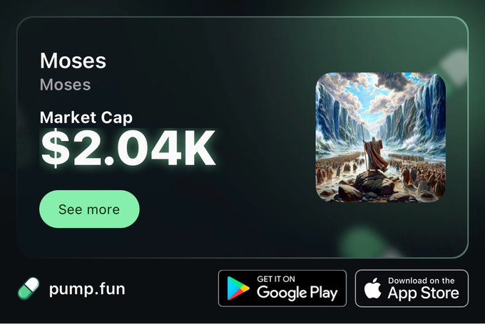The image shows a pump.fun token page for "Moses" displaying a market cap of $2.04K, featuring artwork of a biblical figure parting the sea before crowds, alongside Google Play and App Store download buttons—serving as a promotional graphic for the meme coin at the provided link.