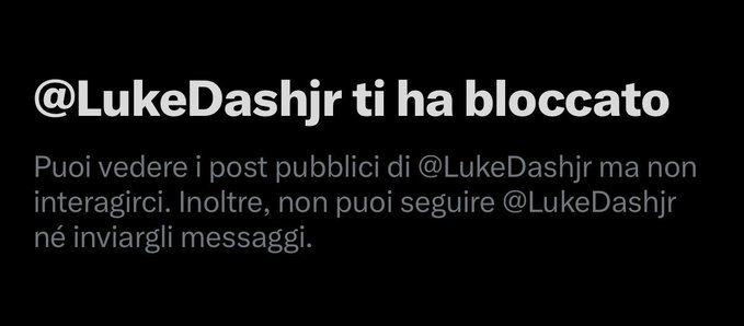 The image shows an Italian-language Twitter/X notification in Italian stating "@LukeDashjr ti ha bloccato" (which means "@LukeDashjr has blocked you"), along with a message explaining that the user can still see @LukeDashjr's public posts but cannot interact with, follow, or message them. This relates to the post by illustrating that the well-known Bitcoin developer LukeDashjr has blocked the user, likely as a response to the user's critical comments about Bitcoin consensus and governance, which LukeDashjr has been vocal about.