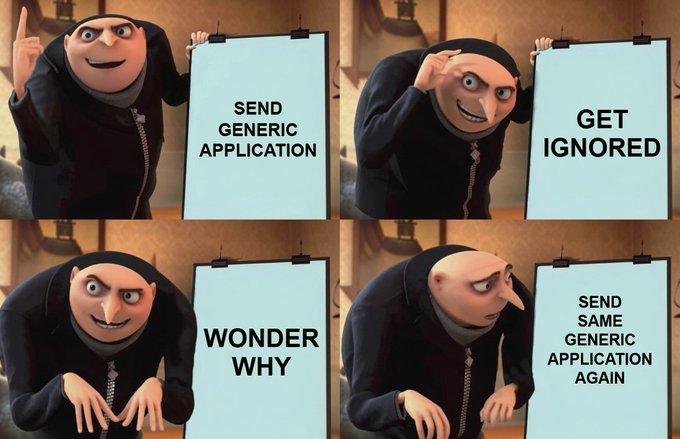 The image is a four-panel "Gru's Plan" meme showing Gru's cyclical plan: 1) "SEND GENERIC APPLICATION," 2) "GET IGNORED," 3) "WONDER WHY," and 4) "SEND SAME GENERIC APPLICATION AGAIN," humorously illustrating the futile cycle of submitting copy-paste job applications and then being confused about being ignored.