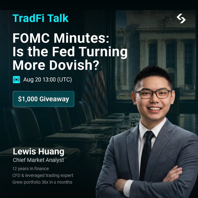 Promotional graphic for "TradFi Talk" featuring Lewis Huang, Chief Market Analyst, announcing an Aug 20, 13:00 UTC session titled "FOMC Minutes: Is the Fed Turning More Dovish?" with a $1,000 giveaway. The image complements the post by highlighting the speaker's credentials and the event details for analyzing potential Fed policy shifts across DXY, gold, FX, and equities.