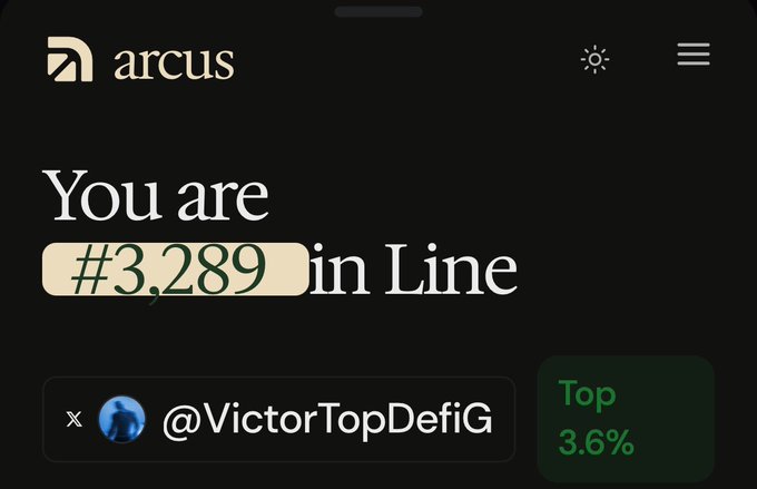 The image shows an Arcus waitlist page indicating the user is #3,289 in line with a "Top 3.6%" status, referencing the Twitter handle @VictorTopDefiG. This supports the post's claim that Arcus is a hyped, gatekept project where early farming could be +EV before the platform becomes widely accessible to late-stage users.