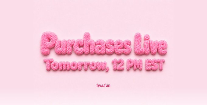 The image displays fluffy pink bubble-letter text on a soft pink background announcing "Purchases Live Tomorrow, 12 PM EST" with the website "fwa.fun" listed below, promoting the FWA (Fake World Assets) protocol's launch event mentioned in the post.