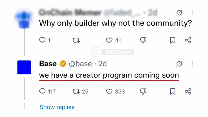 A screenshot of an X (Twitter) thread where a user asks 'Why only builder why not the community?' and Base responds 'we have a creator program coming soon,' which is underlined in red.