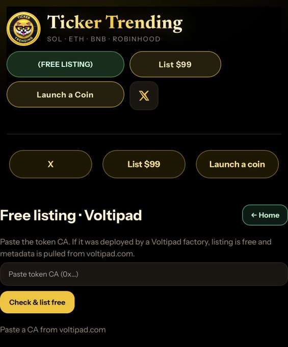 A dark webpage titled "Ticker Trending" shows buttons for "(FREE LISTING)," "List $99," and "Launch a Coin," plus a "Free listing · Voltipad" form asking users to paste a token contract address.