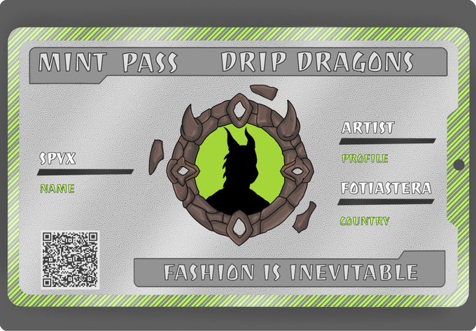 A digital 'MINT PASS' card titled 'DRIP DRAGONS' featuring a black dragon silhouette in a green circle, with text reading 'SPYX', 'FOTIASTERA', and 'FASHION IS INEVITABLE'.
