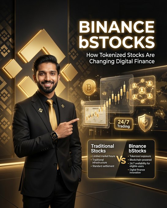A promotional graphic titled "BINANCE bSTOCKS — How Tokenized Stocks Are Changing Digital Finance" features a confident man in a black suit pointing toward futuristic trading visuals, including Bitcoin icons, candlestick charts, and a "24/7 Trading" badge, alongside a comparison list highlighting Binance bStocks' advantages like "Tokenized exposure" and "Blockchain-powered" over traditional stocks.

The image directly illustrates the post's central claim that the stock market is no longer bound by traditional 6.5-hour trading windows, showcasing tokenized stocks (referencing tickers like AAPL, TSLA, MSFT, and META visible in the background) as a 24/7 alternative.
