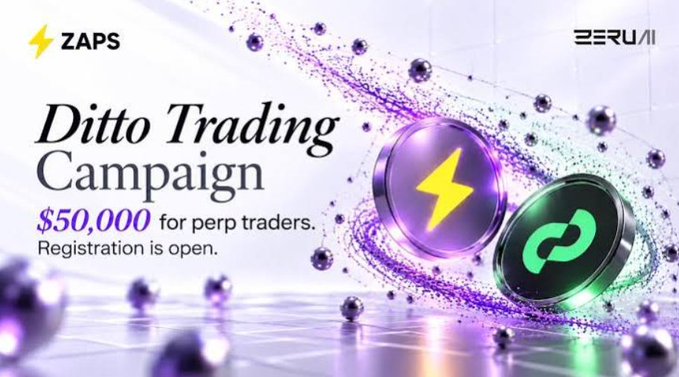 A promotional banner for a 'Ditto Trading Campaign' offering '$50,000 for perp traders' by 'ZAPS' and 'ZERUAI', featuring glowing purple orbs.