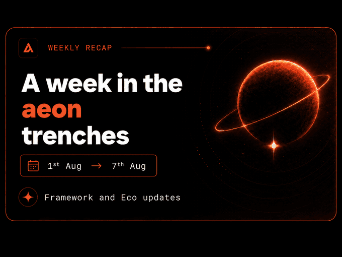 A sleek dark-themed graphic for an "Aeon Weekly Recap" titled "A week in the aeon trenches," covering the period from 1st August to 7th August, highlighting Framework and Eco updates. The design features a glowing orange planet-like sphere with orbiting rings on the right, complementing the post's announcement of Aeon framework developments.