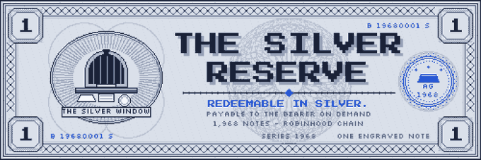 A 'Silver Reserve' redeemable in silver note featuring 'The Silver Window' vault logo, marked as 1,968 Notes - Robinhood Chain, Series 1968, with serial number B 19680001 S.