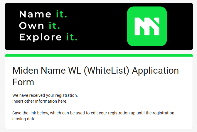 A screenshot of a 'Miden Name WL (WhiteList) Application Form' with the slogan 'Name it. Own it. Explore it.' and a green logo.