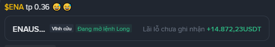 A digital token interface displaying '$ENA tp 0.36' and 'ENAUS...' with Vietnamese text including 'Vĩnh cửu', 'Đang mở lệnh Long', and 'Lãi lỗ chưa ghi nhận +14,872,23USDT'.
