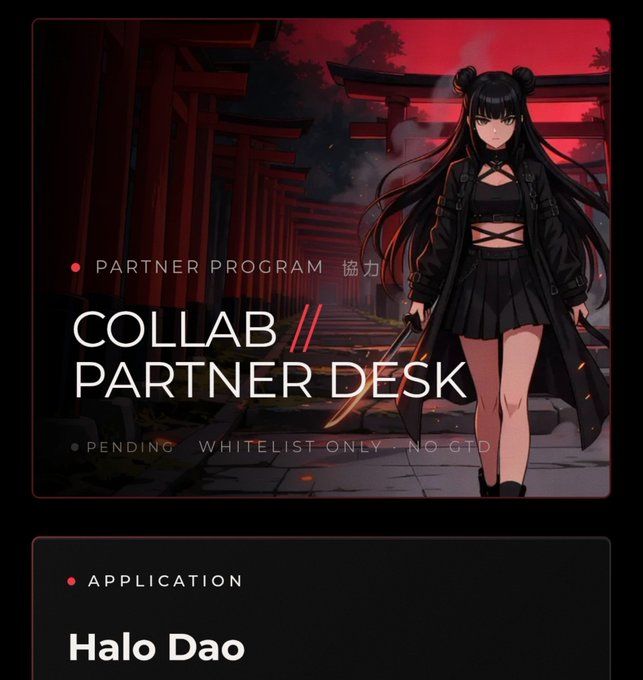 A promotional graphic for 'COLLAB // PARTNER DESK' featuring an anime-style female character in dark clothing standing before Japanese torii gates, noting it's 'PENDING • WHITELIST ONLY • NO GTD' for Halo Dao applications.