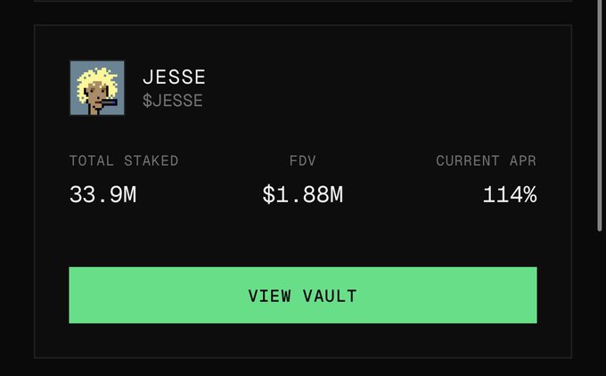 A dark-themed cryptocurrency staking dashboard displaying 'JESSE / $JESSE' with metrics: Total Staked 33.9M, FDV $1.88M, Current APR 114%, and a green 'VIEW VAULT' button.