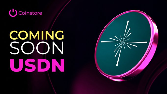 A Coinstore promotional graphic announces "COMING SOON USDN" in bold yellow and magenta text, featuring the NovaUSD logo—a teal circular coin with a white starburst design—against a dark background with pink accents, corresponding to the announcement of the upcoming $USDN listing.