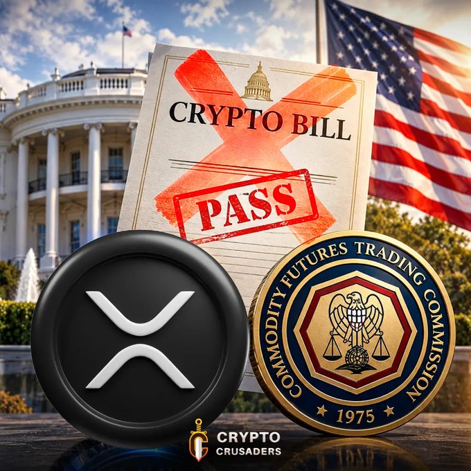 A graphic from Crypto Crusaders shows a 'CRYPTO BILL' stamped 'PASS', crossed out with a red X, placed in front of the White House and US flag, alongside an XRP coin and the Commodity Futures Trading Commission seal.