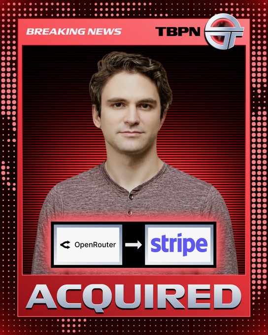The image is a "TBPN Breaking News" graphic with the headline "ACQUIRED," showing OpenRouter being acquired by Stripe, with a portrait of a man (Alex) above the logos. It humorously depicts the alternate reality described in the post where Alex, instead of building a successful AI router, sold his company to Stripe for billions after making his fortune from an OpenSea token allocation.