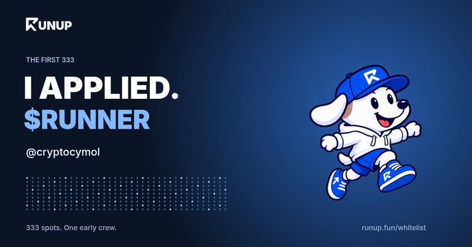A promotional banner for 'RUNUP' featuring a cartoon dog mascot in blue athletic wear, reading 'I APPLIED. $RUNNER' and '@cryptocymol' with '333 spots. One early crew.'