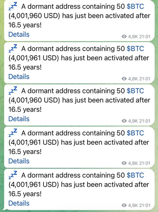A screenshot of multiple notifications stating 'A dormant address containing 50 $BTC (4,001,960 USD) has just been activated after 16.5 years!'.