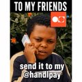 A video thumbnail featuring a man on a phone with text reading 'TO MY FRIENDS send it to my @handipay' and a YouTube-style logo.