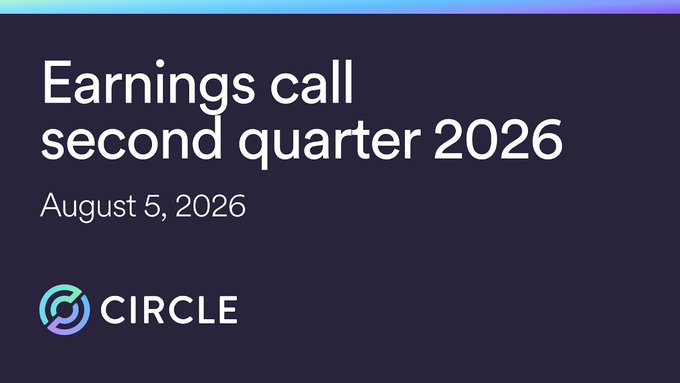 A title slide with a dark purple background announcing 'Earnings call second quarter 2026' on August 5, 2026, featuring the Circle logo at the bottom left.
