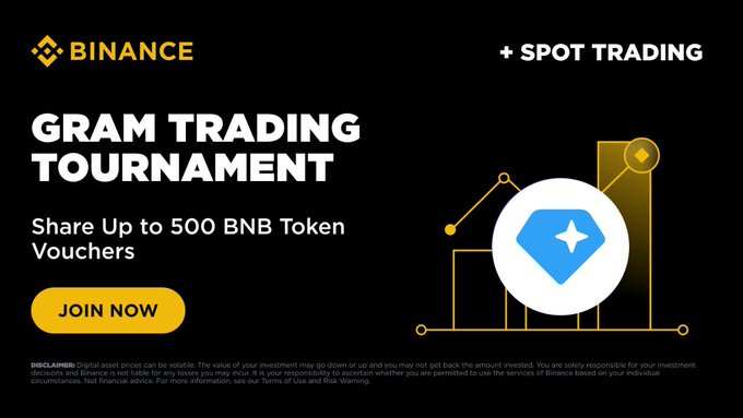 A black Binance promotional banner for a 'GRAM TRADING TOURNAMENT' in Spot Trading, offering to share up to 500 BNB token vouchers, with a yellow 'JOIN NOW' button.
