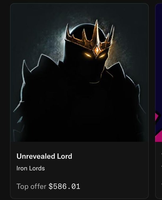 A digital artwork card titled 'Unrevealed Lord' from the 'Iron Lords' collection, showing a shadowy figure wearing a golden crown with glowing yellow eyes, with a top offer of $586.01.
