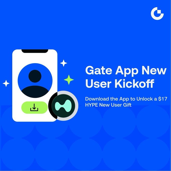 A promotional graphic with a blue background featuring 'Gate App New User Kickoff' offering a $17 HYPE new user gift, displaying a smartphone with a user avatar, a green download button, and the Gate.io logo in the upper right corner.