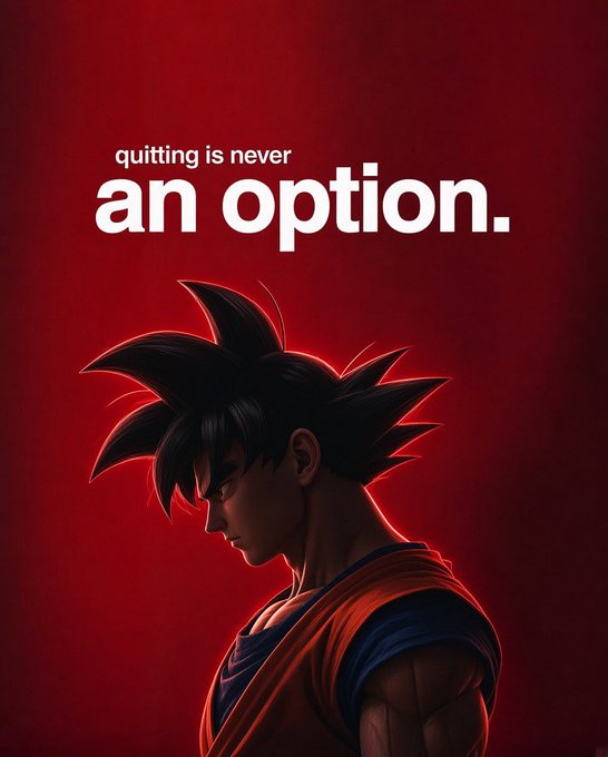 Motivational poster with a red background featuring an illustration of Goku from Dragon Ball and the text 'quitting is never an option.'