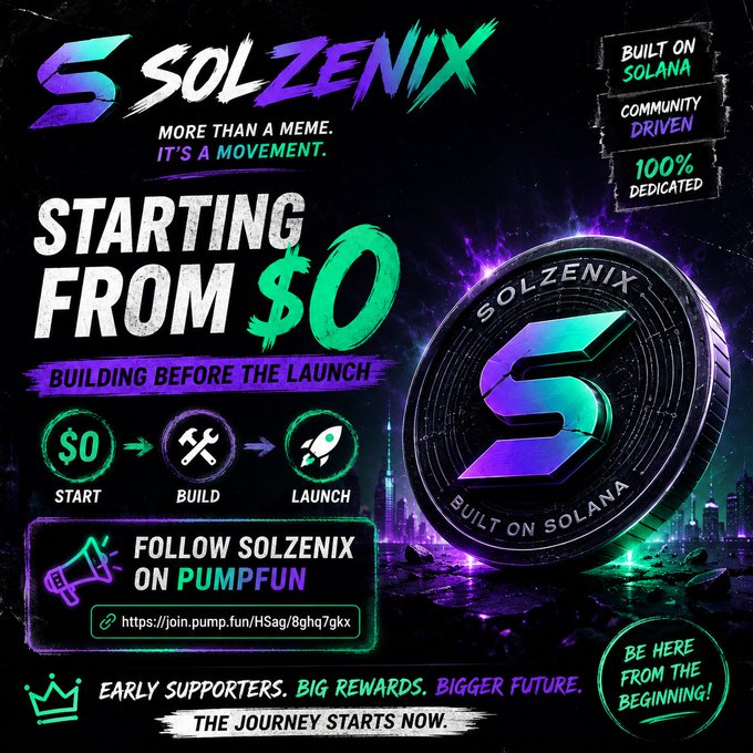 A promotional graphic for the cryptocurrency token SOLZENIX, featuring text 'SOLZENIX - MORE THAN A MEME. IT'S A MOVEMENT.', 'STARTING FROM $0 - BUILDING BEFORE THE LAUNCH', and 'FOLLOW SOLZENIX ON PUMPFUN' with a pump.fun link, alongside badges stating 'BUILT ON SOLANA', 'COMMUNITY DRIVEN', and '100% DEDICATED'.