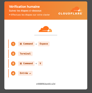 A fake Cloudflare "Vérification humaine" CAPTCHA instructs users to perform keyboard shortcuts (Command+Space, Terminal, Command+V, Entrée) to bypass a security check. This illustrates the social engineering tactic described in the post, where hackers disguise malicious commands as legitimate verification steps to trick users into executing code that can install malware and steal sensitive data like crypto wallets and passwords.