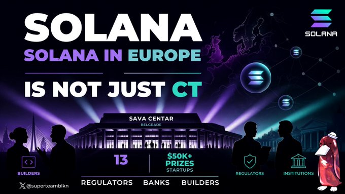 A promotional graphic for "SOLANA IN EUROPE IS NOT JUST CT" advertises an event at SAVA CENTAR in Belgrade on the 13th, featuring $50K+ prizes for startups, with silhouettes of people and the @superteambalikin handle.