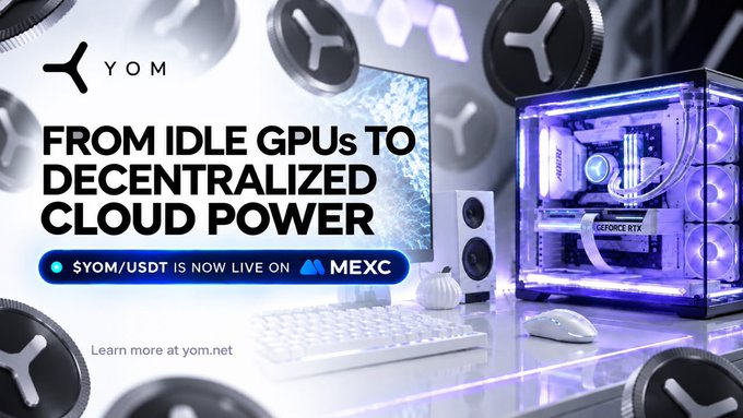 A promotional graphic for 'YOM' featuring a custom PC with RGB lighting and a GeForce RTX graphics card, with text reading 'FROM IDLE GPUs TO DECENTRALIZED CLOUD POWER' and 'YOM/USDT IS NOW LIVE ON MEXC.'