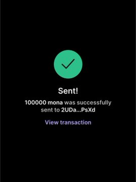 A black screen with a green checkmark displays "Sent! 100000 mona was successfully sent to 2UDa...PsXd" with a "View transaction" link, confirming a wallet-to-wallet transfer of 100,000 $MONA tokens as part of an airdrop-style giveaway promotion.