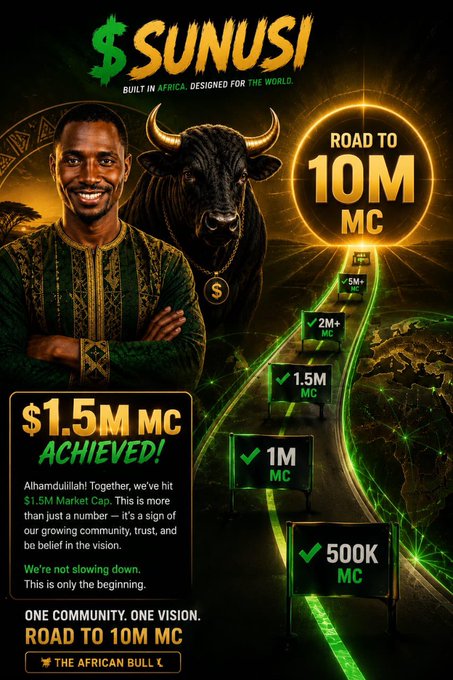 A promotional graphic for "$SUNUSI" featuring a smiling man in traditional African attire beside a black bull, celebrating the achievement of $1.5M MC with milestones along a glowing path showing progression from 500K to a "Road to 10M MC" goal, reinforcing the post's message of ambitious growth toward a $10 million market cap milestone.