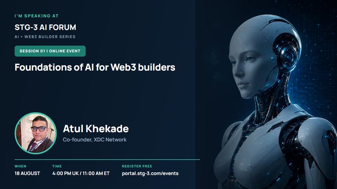 An event flyer for the 'STG-3 AI FORUM' featuring speaker Atul Khekade, co-founder of XDC Network, speaking about 'Foundations of AI for Web3 builders' on 18 August, illustrated with a humanoid robot.