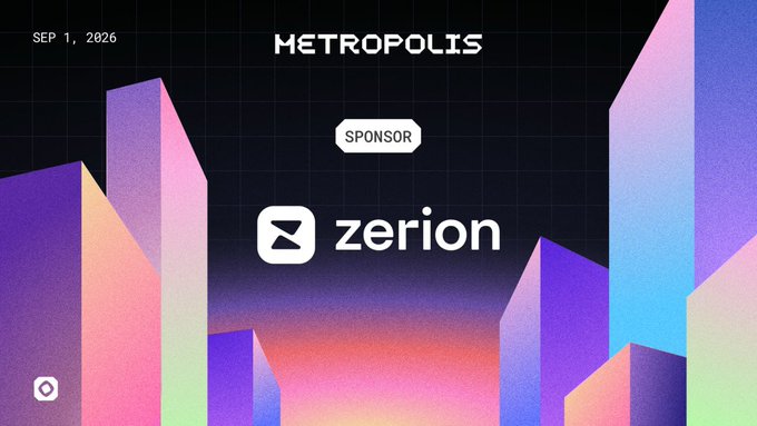 A promotional banner for the Metropolis conference on 'SEP 1, 2026', sponsored by Zerion, featuring a stylized colorful cityscape.