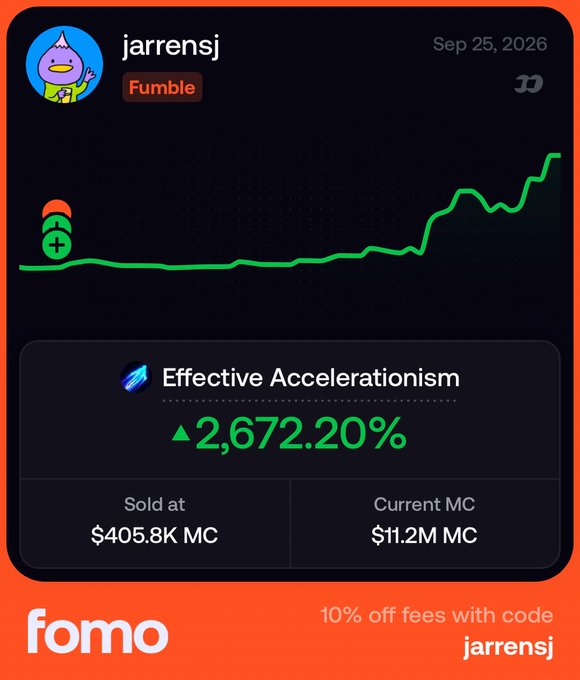 A performance chart from fomo shows the token 'Effective Accelerationism' with a return of ▲2,672.20%, sold at $405.8K MC and currently at $11.2M MC, with a discount code 'jarrensj'.