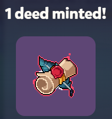 A pixel-art graphic displays '1 deed minted!' above an icon featuring a red rose, a scroll, and a quill on a purple background.