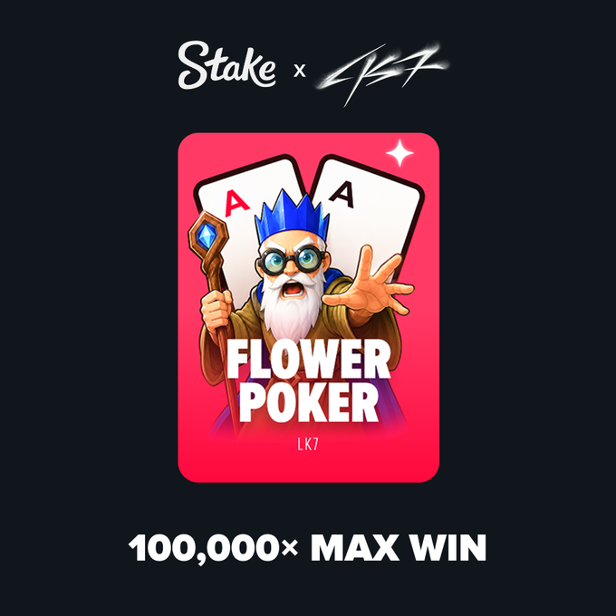 A promotional poster for a 'Stake x LX7' collaboration titled 'FLOWER POKER', featuring a wizard character holding aces, with the text '100,000× MAX WIN' at the bottom.