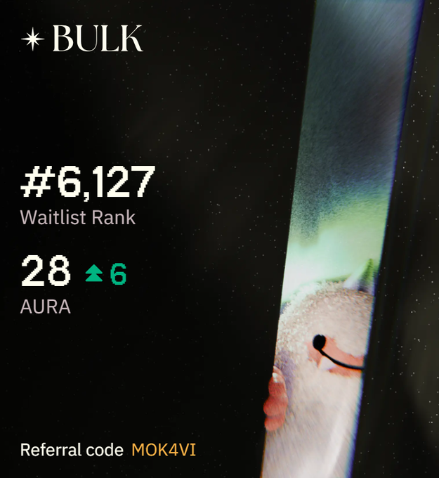 A 'BULK' waitlist screen showing rank #6,127 with 28 AURA points and referral code MOK4VI, featuring a peeking smiley face character.
