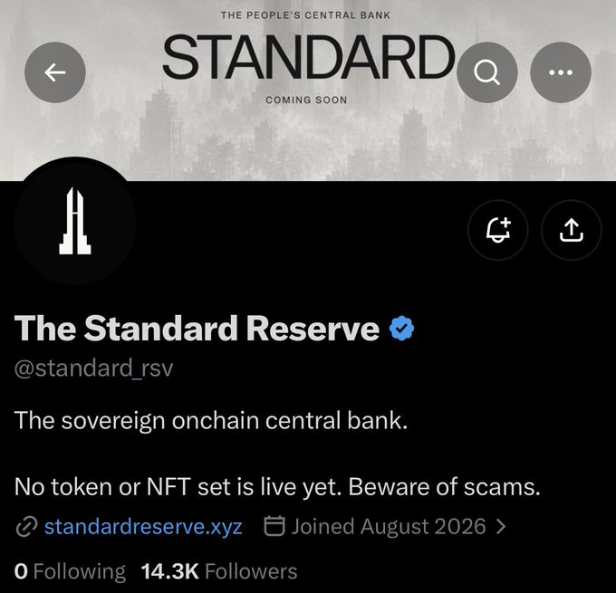 The image shows the official X/Twitter profile for "The Standard Reserve" (@standard_rsv), branded as "The People's Central Bank - STANDARD," with 14.3K followers and a "Coming Soon" banner. The profile warns that no token or NFT is live yet, urging users to beware of scams—aligning with the post highlighting it as an upcoming NFT/token project to watch.