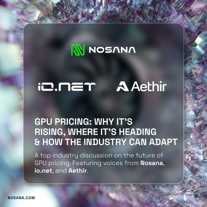 Nosana promotional graphic featuring io.net and Aethir logos, titled 'GPU PRICING: WHY IT'S RISING, WHERE IT'S HEADING & HOW THE INDUSTRY CAN ADAPT.'