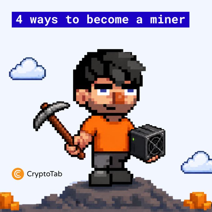 A pixel art illustration titled '4 ways to become a miner' showing a character in an orange shirt holding a pickaxe and a mining rig, branded with the 'CryptoTab' logo.
